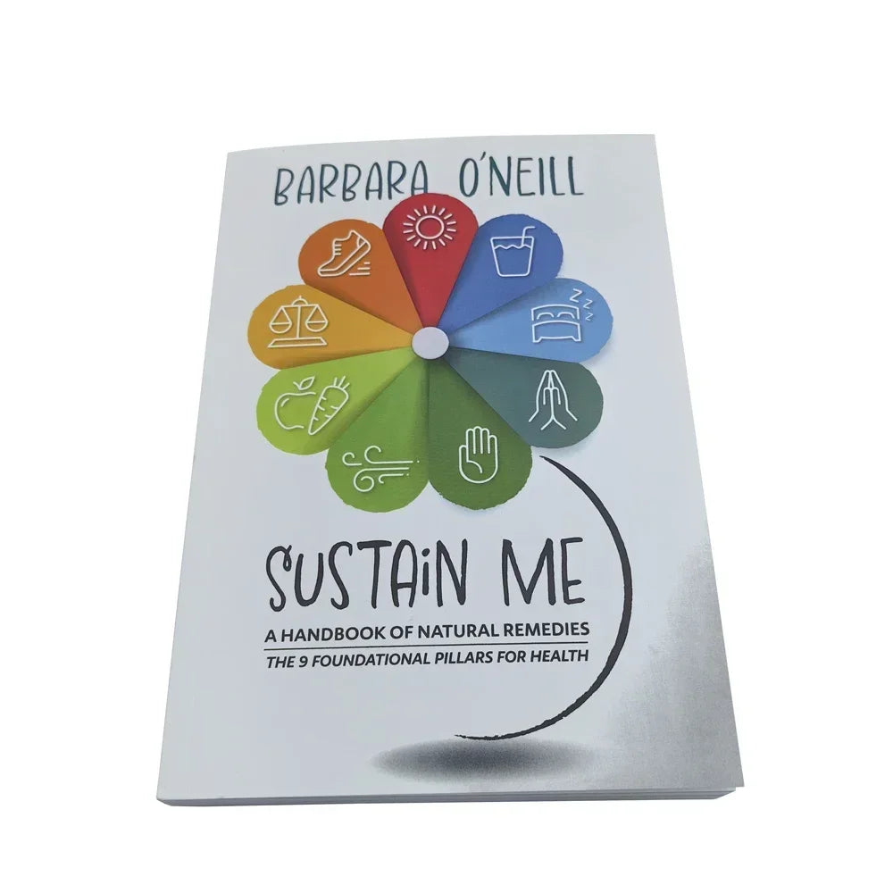 Self Heal By Design,By Barbara O'Neill,Sustain Me,The 9 Foundational Pillars for Health Guide Book A Handbook of Natural Remedie